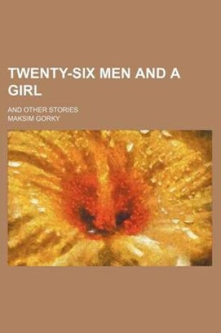 Cover of Twenty-Six Men and a Girl; And Other Stories