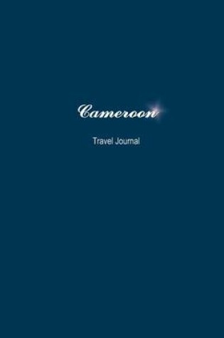 Cover of Cameroon Travel Journal