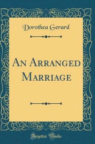 Cover of An Arranged Marriage (Classic Reprint)