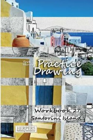 Cover of Practice Drawing - Workbook 27