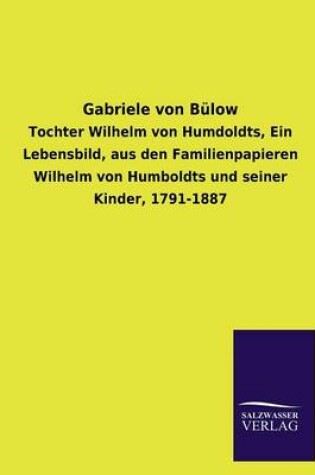 Cover of Gabriele Von Bulow