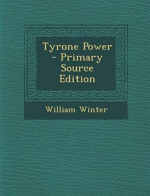 Book cover for Tyrone Power - Primary Source Edition