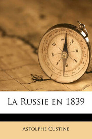 Cover of La Russie en 1839 Volume 01-02