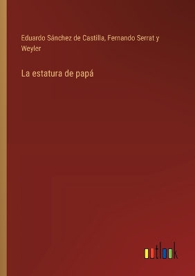 Book cover for La estatura de pap�