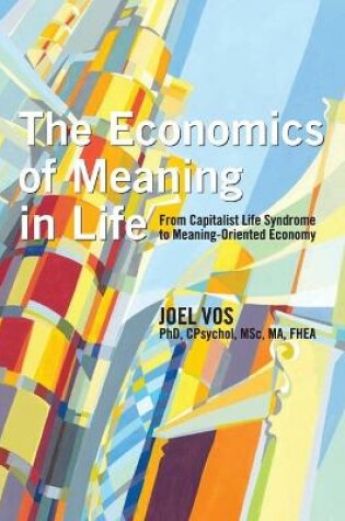Cover of The Economics of Meaning in Life