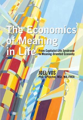 Book cover for The Economics of Meaning in Life