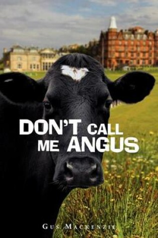 Cover of Don't Call Me Angus