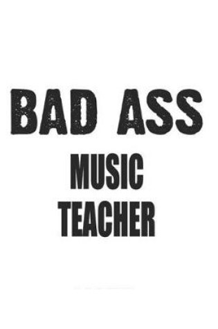 Cover of Bad Ass Music Teacher