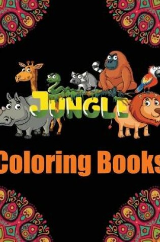 Cover of Jungle Coloring Books