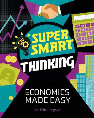 Book cover for Super Smart Thinking: Economics Made Easy