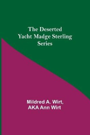 Cover of The Deserted Yacht Madge Sterling Series