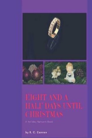 Cover of Eight and A Half Days Until Christmas