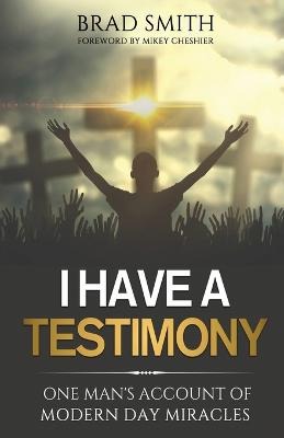 Book cover for I Have A Testimony