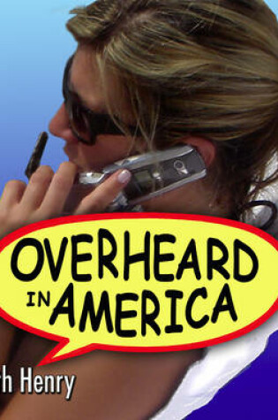 Cover of Overheard in America