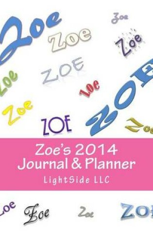 Cover of Zoe's 2014 Journal & Planner