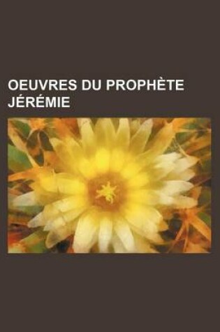 Cover of Oeuvres Du Prophete Jeremie