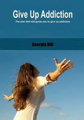 Book cover for Give Up Addiction