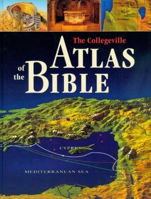 Book cover for The Collegeville Atlas Of The Bible