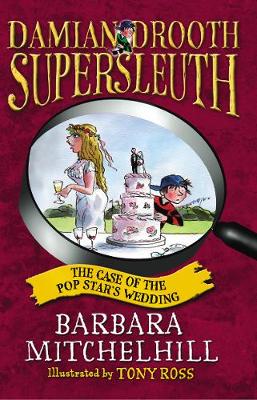 Cover of Damian Drooth, Supersleuth: The Case Of The Popstar's Wedding