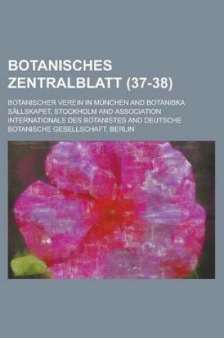 Cover of Botanisches Zentralblatt (37-38 )