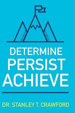 Cover of Determine Persist Achieve