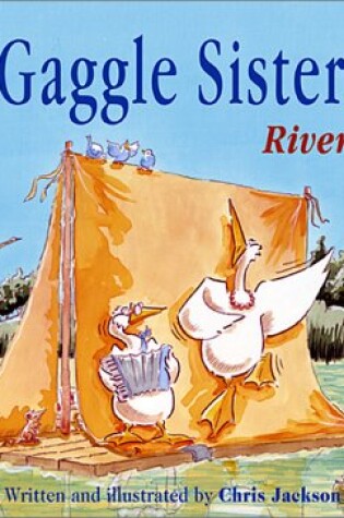 Cover of The Gaggle Sisters River Tour