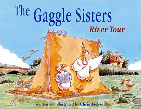 Book cover for The Gaggle Sisters River Tour