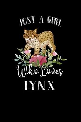 Book cover for Just a Girl Who Loves Lynx