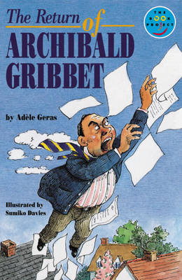 Cover of Return of Archibald Gribbet Independent Readers Fiction 3