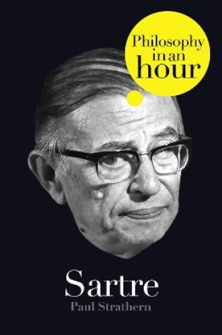 Cover of Sartre: Philosophy in an Hour