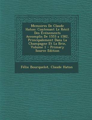 Book cover for Memoires de Claude Haton