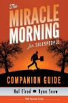 Book cover for The Miracle Morning for Salespeople Companion Guide