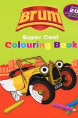 Cover of Brum Supercool Colouring Book 10 copy pack