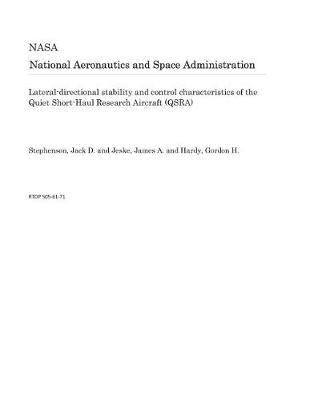 Book cover for Lateral-Directional Stability and Control Characteristics of the Quiet Short-Haul Research Aircraft (Qsra)