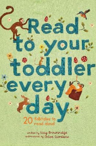 Cover of Read To Your Toddler Every Day