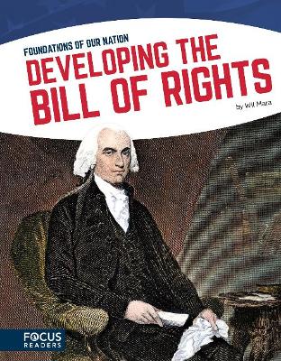 Book cover for Foundations of Our Nation: Developing the Bill of Rights