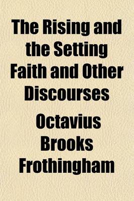 Book cover for The Rising and the Setting Faith and Other Discourses