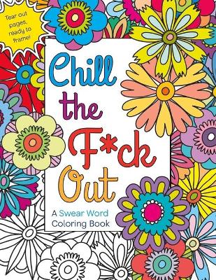 Book cover for Chill the F*ck Out