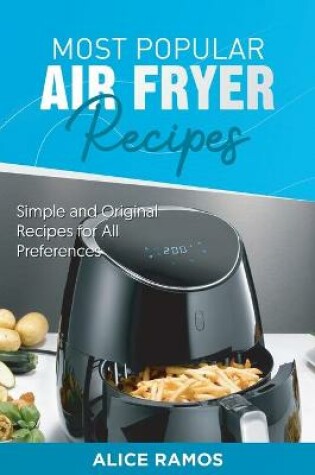 Cover of Most Popular Air Fryer Recipes