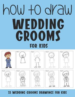 Book cover for How to Draw Wedding Grooms for Kids