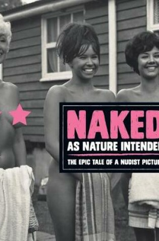 Cover of Naked as Nature Intented