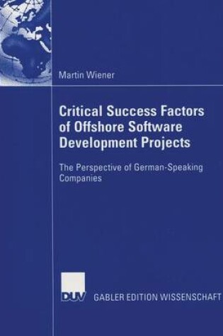Cover of Critical Success Factors of Offshore Software Development Projects