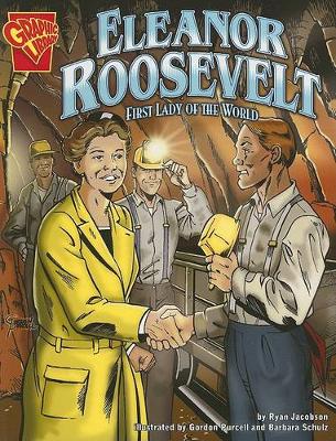 Book cover for Eleanor Roosevelt: First Lady of the World (Graphic Biographies)