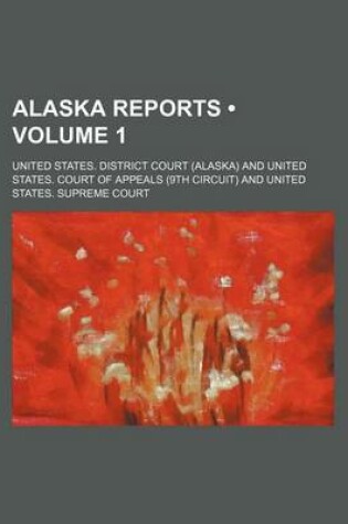 Cover of Alaska Reports (Volume 1)