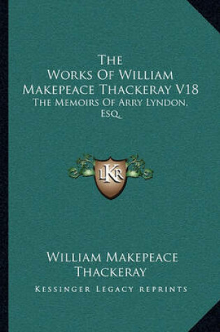 Cover of The Works of William Makepeace Thackeray V18