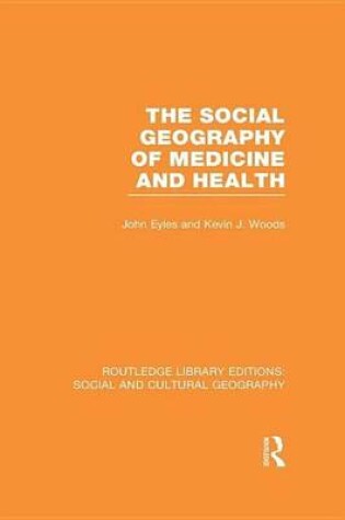 Cover of Social Geography Medicine Health