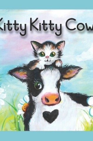 Cover of Kitty Kitty Cow