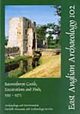 Cover of EAA 102: Baconsthorpe Castle, Excavations and Finds, 1951-1972