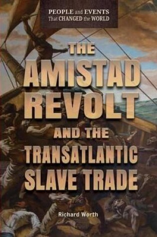 Cover of The Amistad Revolt and the Transatlantic Slave Trade