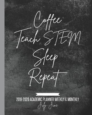 Book cover for Coffee Teach STEM Sleep Repeat